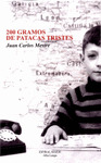 200 GRAMOS DE PATACAS TRISTES