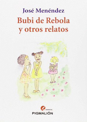 BUBI DE REBOLA Y OTROS RELATOS