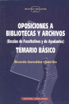 OPOSICIONES A BIBLIOTECAS Y ARCHIVOS (ESCALAS DE FACULTATIVOS Y DE AYUDANTES). TEMARIO BÁSICO