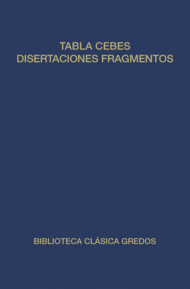 BCG207. TABLA DE CEBES/DISERTACIONES. FRAGMENTOS MENORES/MAN