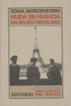 HUIDA EN FRANCIA : UN RELATO NOVELADO