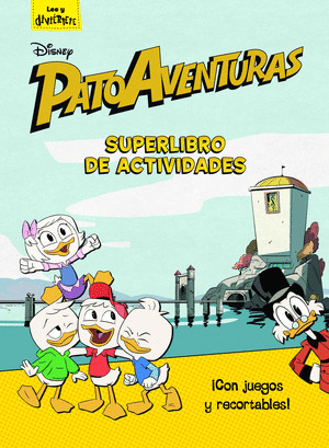 DISNEY PATOAVENTURAS: SUPERLIBRO DE ACTIVIDADES