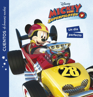 )DÍA PERFECTO, UN (MICKEY Y LOS SUPERPILOTOS. CUENTOS DE BUENAS NOCHE