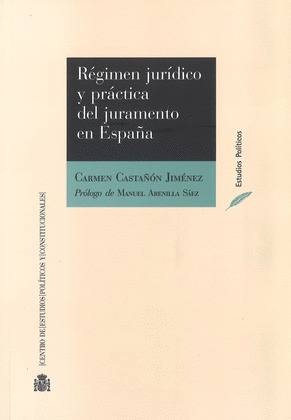 REGIMEN JURIDICO Y PRACTICA DEL JURAMENTO EN ESPAÑA