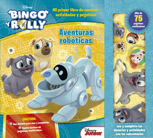 BINGO Y ROLLY. AVENTURAS ROBÓTICAS. CUENTO CON PEGATINAS