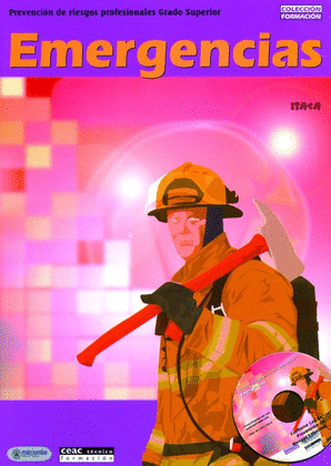 EMERGENCIAS (PREVENCION DE RIESGOS PROFESIONALES, GRADO SUPERIOR. COLECCION FORMACION)
