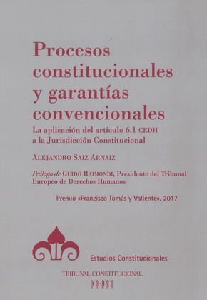 PROCESOS CONSTITUCIONALES Y GARANTIAS CONVENCIONALES