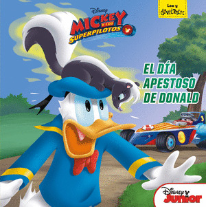 DISNEY MICKEY Y LOS SUPERPILOTOS. EL DÍA APESTOSO DE DONALD