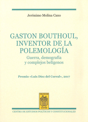GASTON BOUTHOUL, INVENTOR DE LA POLEMOLOGIA
