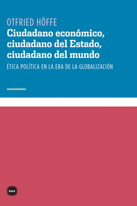 CIUDADANO ECONÓMICO, CIUDADANO DEL ESTADO, CIUDADANO DEL MUNDO