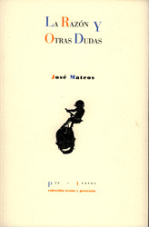 RAZON Y OTRAS DUDAS, LA