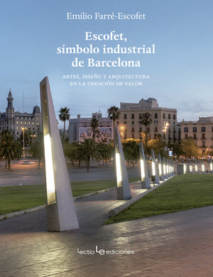 ESCOFET, SIMBOLO INDUSTRIAL DE BARCELONA