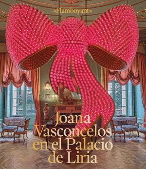 FLAMBOYANT JOANA VASCONCELOS EN EL PALACIO DE LIRIA / JOANA VASCONCELOS AT THE