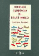 DICC.FRASEOLOGICO DEL ESPAÑOL MODERNO (RUSTICA)