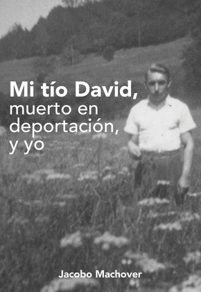 MI TIO DAVID, MUERTO EN DEPORTACIÓN, Y YO