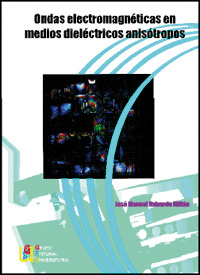 ONDAS ELECTROMAGNETICAS EN MEDIOS DIELECTRICOS ANISOTROPOS