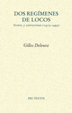 DOS REGIMENES DE LOCOS TEXTOS Y ENTREVISTAS 1975-1995