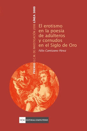 EROTISMO EN LA POESIA DE ADULTEROS Y CORNUDOS SIGLO DE ORO