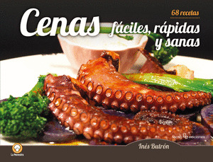 CENAS RÁPIDAS, FÁCILES Y SANAS