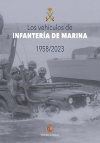 LOS VEHÍCULOS DE INFANTERÍA DE MARINA 1958-2023