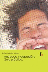 ANSIEDAD Y DEPRESIÓN: GUIA PRACTICA