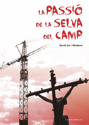 LA PASSIÓ DE LA SELVA DEL CAMP