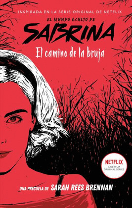 CAMINO DE LA BRUJA, EL (EL MUNDO OCULTO DE SABRINA)