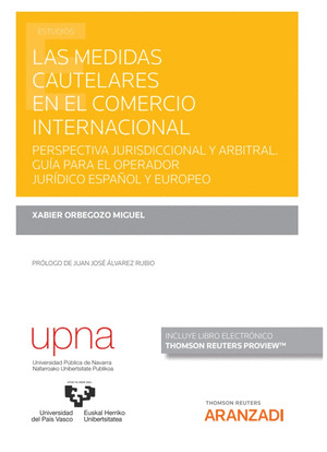 LAS MEDIDAS CAUTELARES EN EL COMERCIO INTERNACIONAL (PAPEL + E-BOOK)
