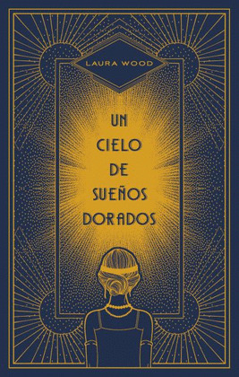UN CIELO DE SUEÑOS DORADOS