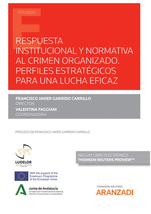 RESPUESTA INSTITUCIONAL Y NORMATIVA AL CRIMEN ORGANIZADO.