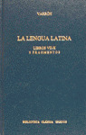 BCG252. LA LENGUA LATINA. LIBROS VII-X Y FRAGMENTOS
