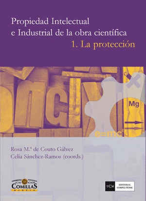 PROPIEDAD INTELECTUAL E INDUSTRIAL DE LA OBRA CIENTIFICA, 1.LA PROTECCION