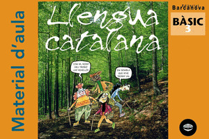 LLENGUA CATALANA. BÀSIC 3. MATERIAL D'AULA