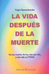LA VIDA DESPUES DE LA MUERTE