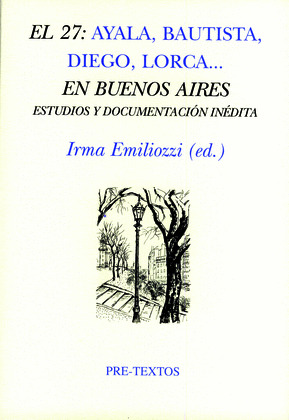 27: AYALA, BAUTISTA, DIEGO, LORCA... EN BUENOS AIRES; EL