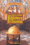 LAS CLAVES OCULTAS DE LA BIBLIOTECA DE EL ESCORIAL