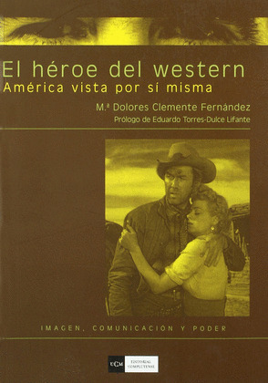 HEROE DEL WESTERN,EL-AMERICA VISTA POR SI MISMA