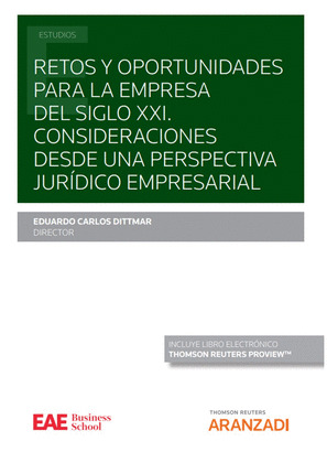 RETOS Y OPORTUNIDADES PARA LA EMPRESA DEL SIGLO XXI CONSIDERACIONES DESDE UNA PE