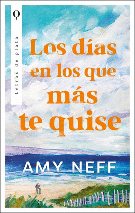 DÍAS EN LOS QUE MÁS TE QUISE, LOS