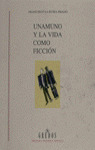 BRHE412. UNAMUNO Y LA VIDA COMO FICCION
