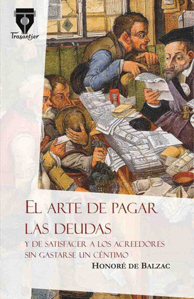 ARTE DE PAGAR LAS DEUDAS, EL