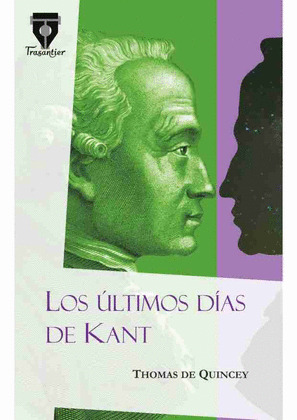 ÚLTIMOS DÍAS DE KANT, LOS