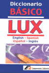DICCIONARIO BÁSICO LUX ENGLISH-SPANISH, ESPAÑOL-INGLÉS