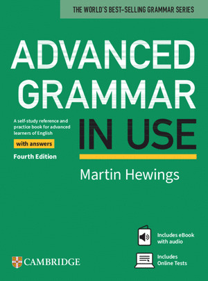 ADVANCED GRAMMAR IN USE BOOK WITH ANSWERS AND EBOOK AND ONLINE TEST. FOURTH EDITION