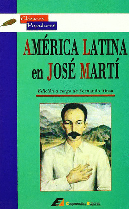 15.AMERICA LATINA EN JOSE MARTI.(CLASICOS POPULARES)