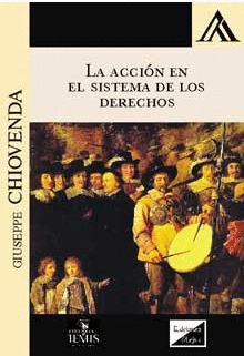 LA ACCIÓN EN EL SISTEMA DE LOS DERECHOS