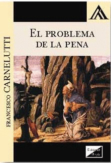 EL PROBLEMA DE LA PENA