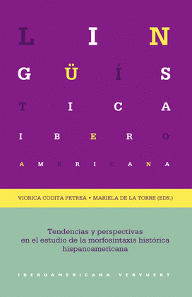 TENDENCIAS Y PERSPECTIVAS EN EL ESTUDIO DE LA MORFOSINTAXIS HISTORICA HISPANOAME