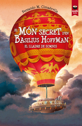 EL MÓN SECRET D'EN BASILIUS HOFFMAN. EL LLADRE DE SOMNIS