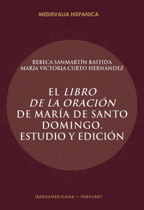EL LIBRO DE LA ORACION DE MARIA DE SANTO DOMINGO
